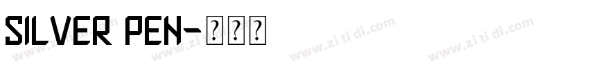 silver pen字体转换